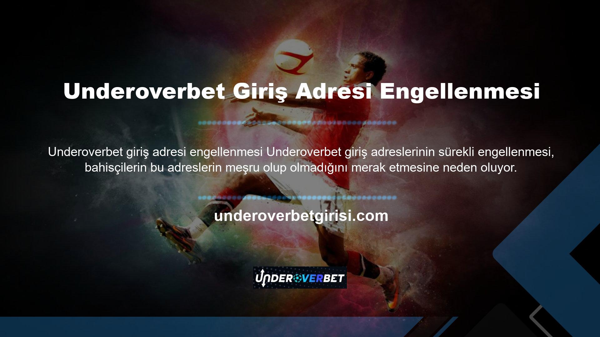 Son güncellemeden bu yana bu web sitesinin giriş adresi Underoverbet olarak değişmiştir